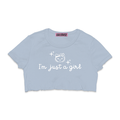 I’m Just A Girl Crop Top